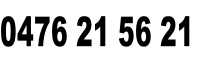0476 21 56 21
